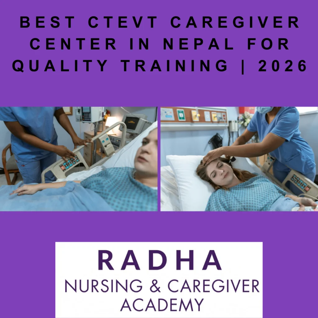 Best CTEVT Caregiver Center in Nepal for Quality Training | 2026 Best CTEVT Caregiver Center in Nepal for Quality Training | 2026