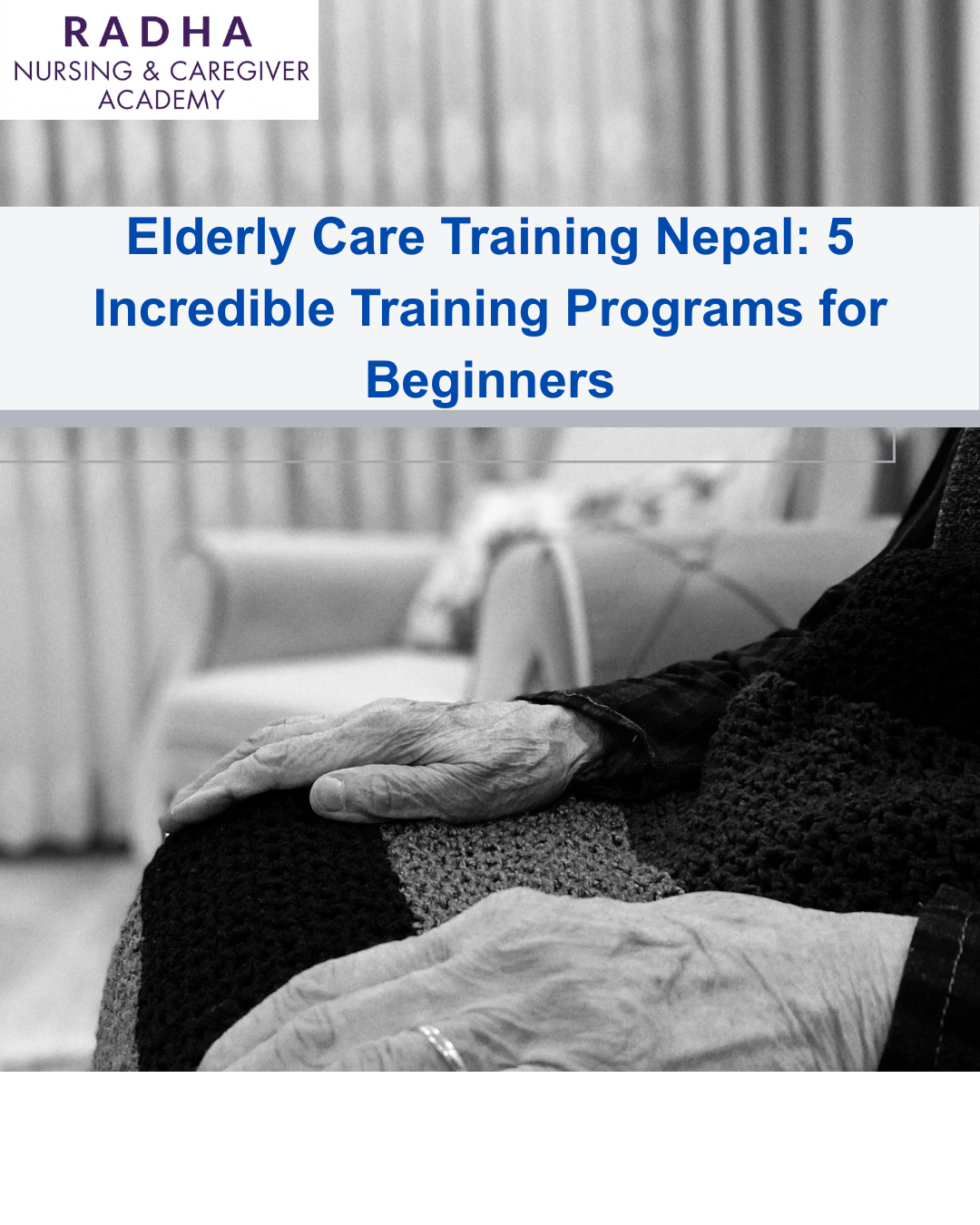 Elderly Care Training in Nepal: 5 Incredible Training Programs for Beginners