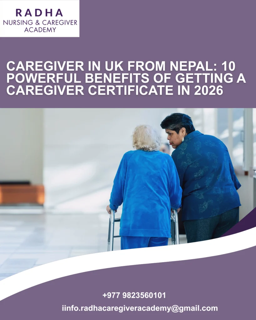 Caregiver in UK from Nepal: 10 Powerful Benefits of Getting a Caregiver Certificate in 2026