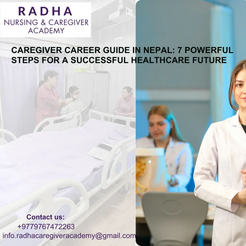 Caregiver Career Guide in Nepal: 7 Powerful Steps for a Successful Healthcare Future
